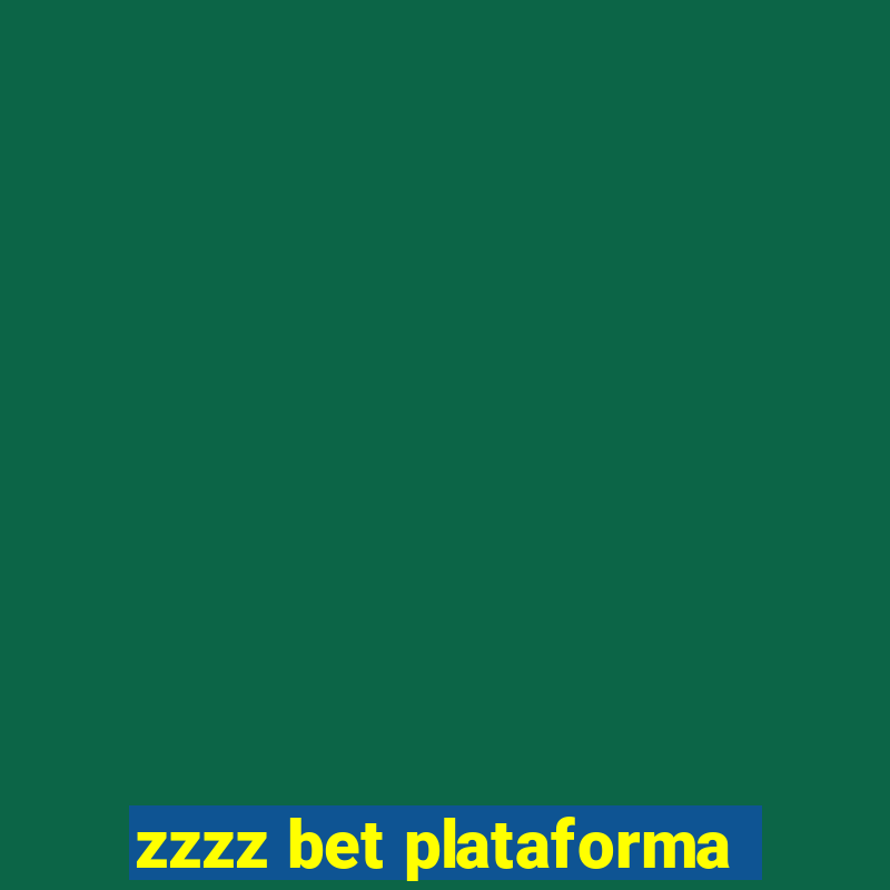 zzzz bet plataforma